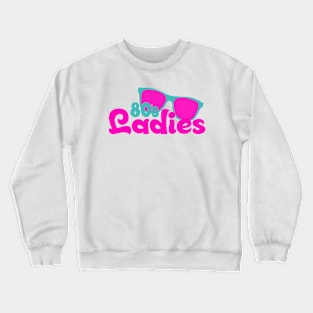 80s ladies vintage neon retro sunglasses Crewneck Sweatshirt